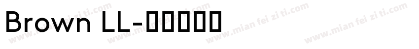 Brown LL字体转换